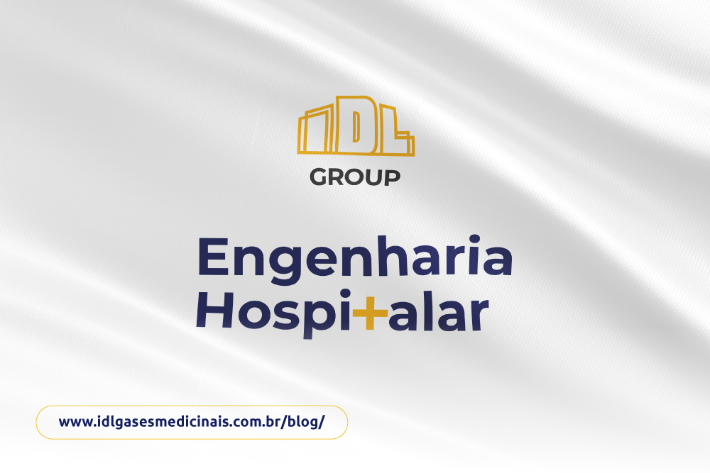 IDL Engenharia Hospitalar - Por que os gestores escolhem a IDL como parceira estratégica em Engenharia Hospitalar?