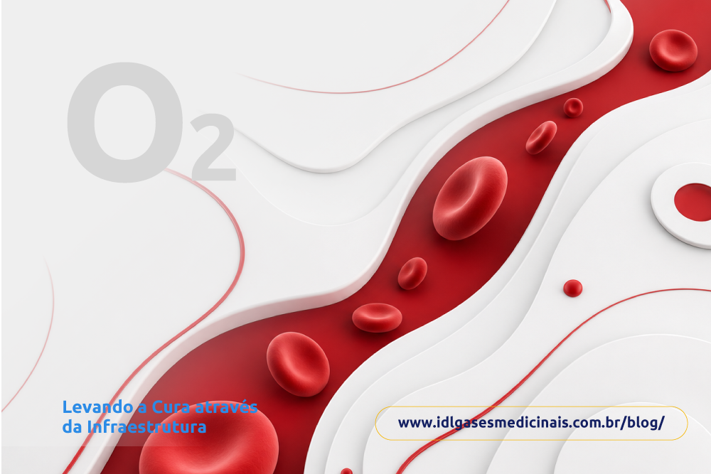 IDL Engenharia Hospitalar - Sangue e Oxigênio: Dois fluidos que sustentam a vida na UTI